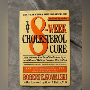 The 8-Week Cholesterol Cure: How to Lower Your Blood Cholesterol Hardcover 1987